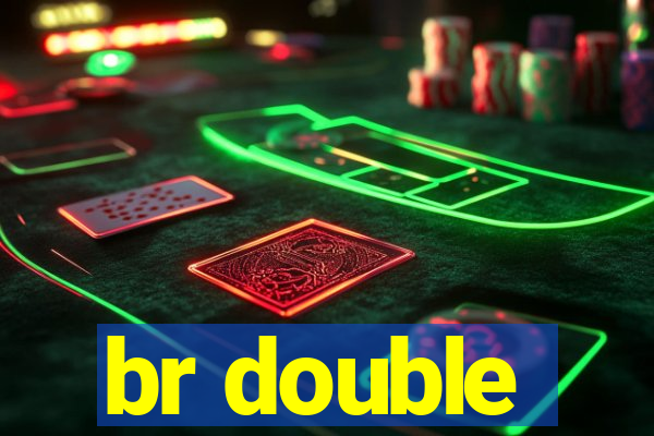 br double